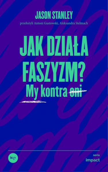 Tomczak: „Antyfaszyzm” jako projekt zmiany świata