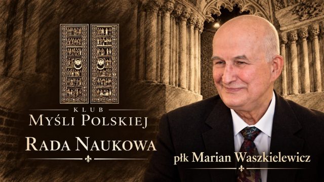 Rada Naukowa Klubu Myśli Polskiej – płk Marian Waszkielewicz